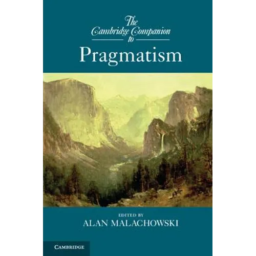 The Cambridge Companion to Pragmatism - Paperback