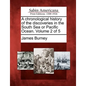 A chronological history of the discoveries in the South Sea or Pacific Ocean. Volume 2 of 5 - Paperback