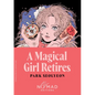 A Magical Girl Retires (Nomad Edition) - Paperback