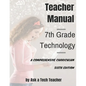 7th Grade Technology: A Comprehensive Curriculum - Paperback