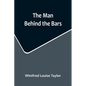 The Man Behind the Bars - Paperback