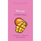 Mango: A Global History - Hardcover