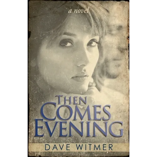 Then Comes Evening - Paperback
