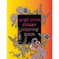 large print flower coloring book: easy activity coloring book for adult senior women - Paperback