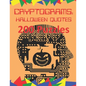 Cryptograms: Halloween Quotes: 200 Puzzles of Cryptoquotes Halloween Theme - Paperback