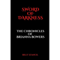 Sword of Darkness: Chronicles of Brianna Bowers - Paperback