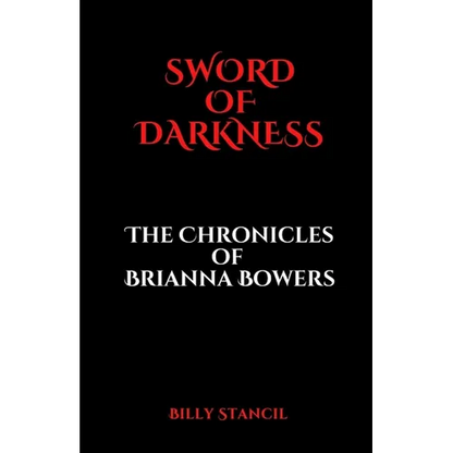 Sword of Darkness: Chronicles of Brianna Bowers - Paperback
