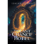 The Last Chance Hotel - Paperback