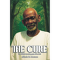 The Cure: The Official Autobiography of Dr. Sebi - Paperback