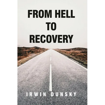 From Hell to Recovery - Paperback
