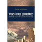 Worst-Case Economics: Extreme Events in Climate and Finance - Paperback