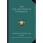 The Life and Times of Rembrandt - Paperback
