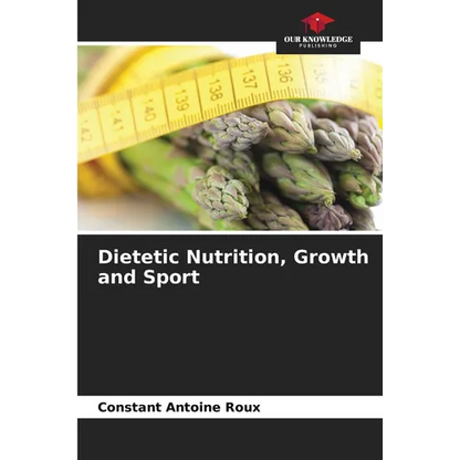 Dietetic Nutrition, Growth and Sport - Paperback