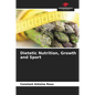 Dietetic Nutrition, Growth and Sport - Paperback