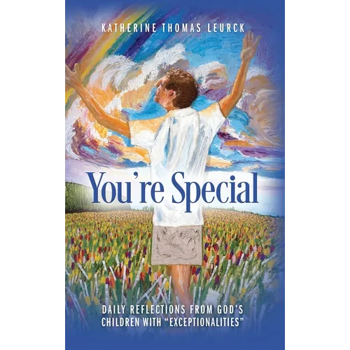 You're Special: Daily Reflections from God's Children with "Exceptionalities" - Hardcover