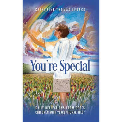 You're Special: Daily Reflections from God's Children with "Exceptionalities" - Hardcover