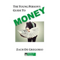 The Young Person's Guide to Money - Paperback