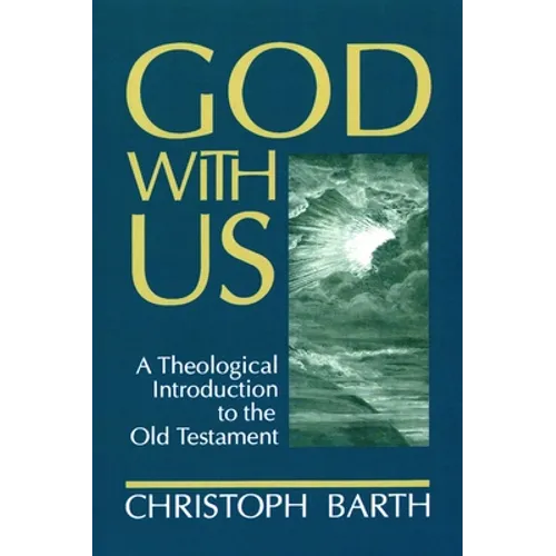 God with Us: A Theological Introduction to the Old Testament - Paperback