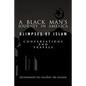 A Black Man's Journey in America: Glimpses of Islam, Conversations and Travels - Paperback