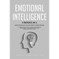 Emotional Intelligence: 3 Books in 1 Darck Psychology, Analyze People, Empath Healing A Complete Guide for To Defend Your Mind and Read People - Paperback