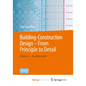 Building Construction - From Principle to Detail: Volume 1 - Fundamentals - Paperback