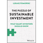 The Puzzle of Sustainable Investment: What Smart Investors Should Know - Hardcover