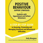 Positive Behaviour Support Strategies for Students with Oppositional and Defiant Behaviour: A Step by Step Guide to Assessing, Preventing and Managing - Paperback