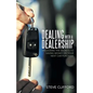 Dealing with a Dealership: Unlocking the Secrets to Saving Money on Your Next Car Purchase - Paperback