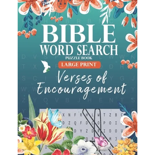 Bible Word Search Puzzle Book (Large Print): Verses of Encouragement: Scripture Verses on Hope, Faith & Strength - For Adults & Teens - Paperback