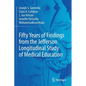 Fifty Years of Findings from the Jefferson Longitudinal Study of Medical Education - Paperback