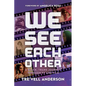 We See Each Other: A Black, Trans Journey Through TV and Film - Hardcover