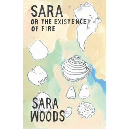 Sara or the Existence of Fire - Paperback