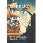 El inicio de una gran aventura en español - Paperback
