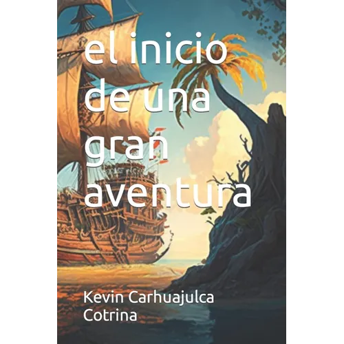 El inicio de una gran aventura en español - Paperback