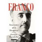 Franco: Anatomy of a Dictator - Hardcover