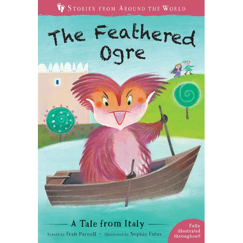The Feathered Ogre: A Tale from Italy - Paperback