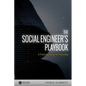 The Social Engineer's Playbook: A Practical Guide to Pretexting - Paperback