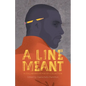 A Line Meant - Paperback