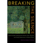 Breaking the Silence: Mental Health Professionals Disclose Their Personal and Family Experiences of Mental Illness - Hardcover