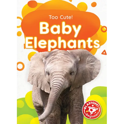 Baby Elephants - Library Binding