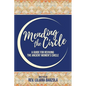 Mending The Circle: A Guide for Reviving The Ancient Women's Circle - Paperback
