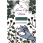 The Green City Witch: Weaving a Magical Life in Urban Spaces - Paperback