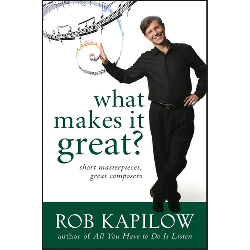 What Makes It Great: Short Masterpieces, Great Composers - Hardcover
