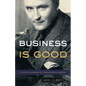 Business Is Good: F. Scott Fitzgerald, Professional Writer - Hardcover