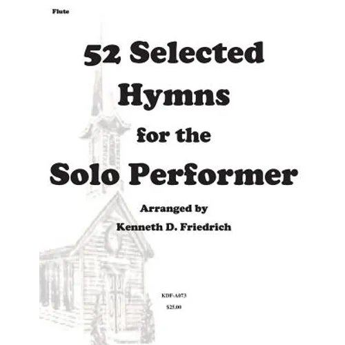 52 Selected Hymns for the Solo Performer-flute version - Paperback