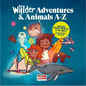 Wiilder Animal Adventures a -Z - Hardcover