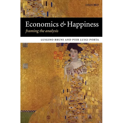 Economics and Happiness: Framing the Analysis - Paperback