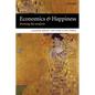 Economics and Happiness: Framing the Analysis - Paperback