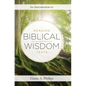 An Introduction to Reading Biblical Wisdom Texts - Hardcover