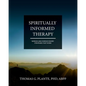 Spiritually Informed Therapy: Wisdom and Evidence Based Strategies that Work - Paperback